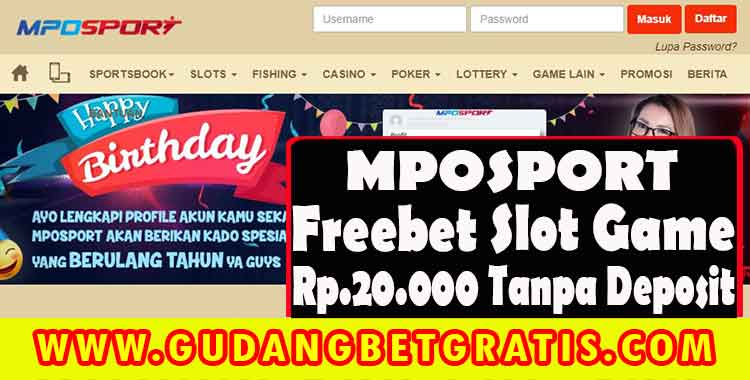 MPOSPORT - Dahsyat Freebet Slot Game Rp.20.000 Tanpa Deposit