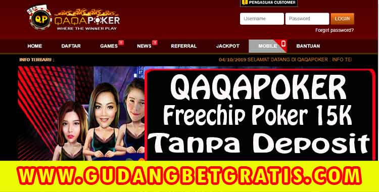qaqapoker,live chat qaqapoker,link alternatif qaqapoker,freechip poker tanpa deposit,info freechip terbaru,info freechip,betgratis,gudangbetgratis