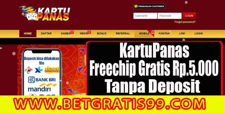 Freechip Gratis Tanpa Deposit Rp.5.000 - KartuPanas | GudangBetGratis
