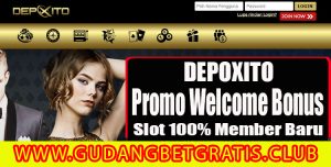 DEPOXITO - Promo Welcome Bonus Slot 100% untuk Member Baru