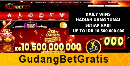 KLIKBET77- DAILY WINS HADIAH UANG TUNAI SETIAP HARI UP TO IDR 10.500.000.000