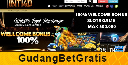 INTI4D- 100% WELCOME BONUS SLOTS GAME MAX 500.000  
