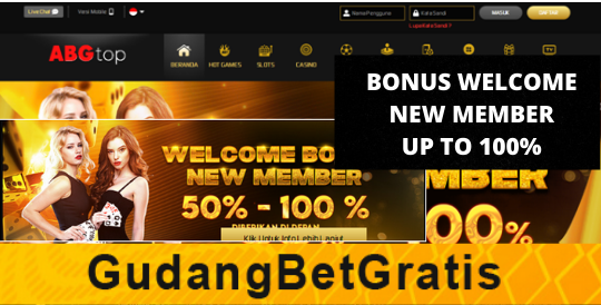 ABGTOP- BONUS WELCOME NEW MEMBER UP TO 100%