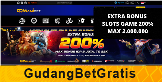 QQMAMIBET-  EXTRA BONUS SLOTS GAME 200% MAX 2.000.000